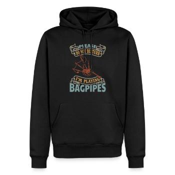 Please Do Not Disturb I'm Playing Bagpipes - Bagpi - Männer Premium Bio Hoodie - Schwarz - Vorne - Nico (187cm)