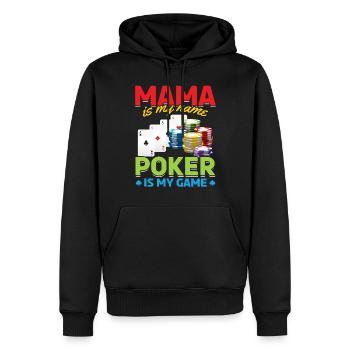 Poker Mama Is My Name Poker Is My Game - Mama Poke - Männer Premium Bio Hoodie - Schwarz - Vorne - Nico (187cm)