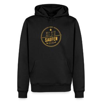 Wir Sind Nur Zum Saufen Hier Party - Männer Premium Bio Hoodie - Schwarz - Vorne - Nico (187cm)