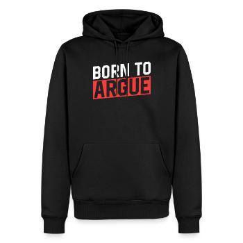 Geboren Um Zu Argumentieren Argument Anwalt - Männer Premium Bio Hoodie - Schwarz - Vorne - Nico (187cm)