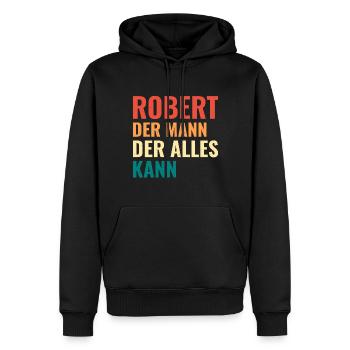 Robert Der Mann Der Alles Kann Vorname Robert - Männer Premium Bio Hoodie - Schwarz - Vorne - Nico (187cm)