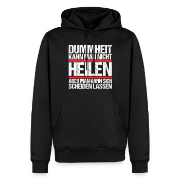 Dummheit kann man nicht heilen Scheidungs - Männer Premium Bio Hoodie - Schwarz - Vorne - Nico (187cm)