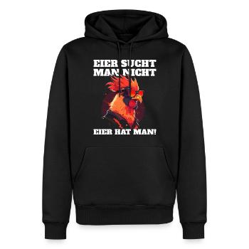 Eier sucht man nicht Eier hat man Hahn Ostern - Männer Premium Bio Hoodie - Schwarz - Vorne - Nico (187cm)