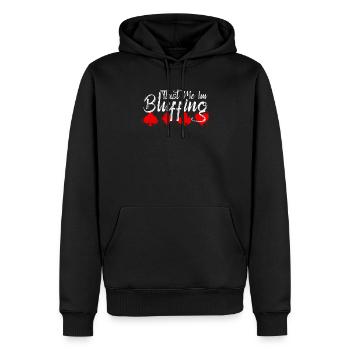 Trust Me In Bluffing - Drôle - Sweat à capuche Premium bio Homme - noir - Devant - Nico (187cm)