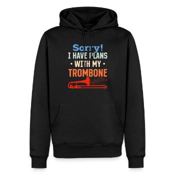 Sorry I Have Plans With My Trombone Trombonist Mus - Men’s Premium Organic Hoodie - black - Front - Nico (187cm)