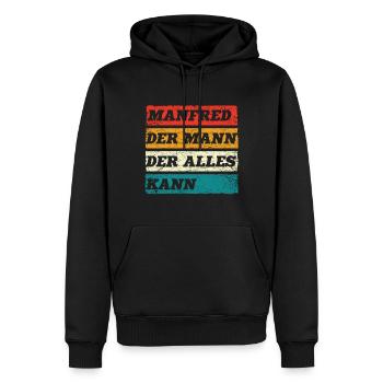 Manfred Der Mann Der Alles Kann Vorname Manfred - Männer Premium Bio Hoodie - Schwarz - Vorne - Nico (187cm)