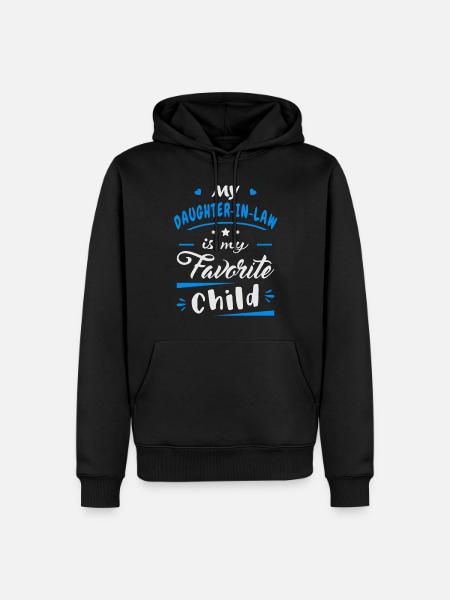 Ma belle-fille est mon enfant préféré - Sweat à capuche Premium bio Homme - noir