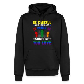 Faites attention à qui vous détestez, cela pourrait être quelqu’un que vous - Sweat à capuche Premium bio Homme - noir - Devant - Nico (187cm)