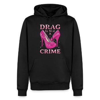 Drag ist kein Verbrechen Drag Queen LGBTQ - Männer Premium Bio Hoodie - Schwarz - Vorne - Nico (187cm)