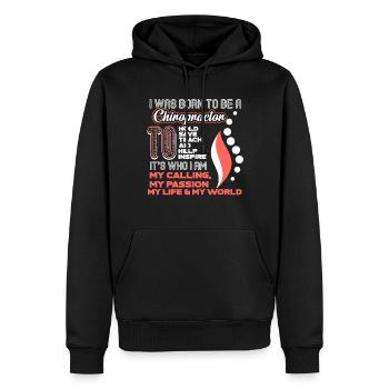 Chiropractor I Was Born To Be A Chiropractor - Men’s Premium Organic Hoodie - black - Front - Nico (187cm)