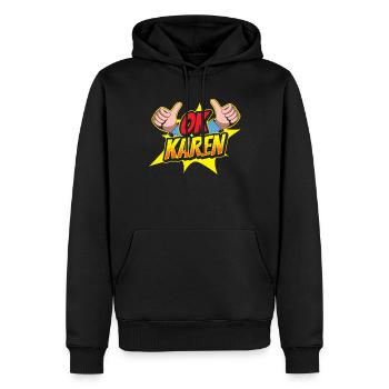 Ok Karen Meme Lustig Karens Beruhig Dich - Männer Premium Bio Hoodie - Schwarz - Vorne - Nico (187cm)