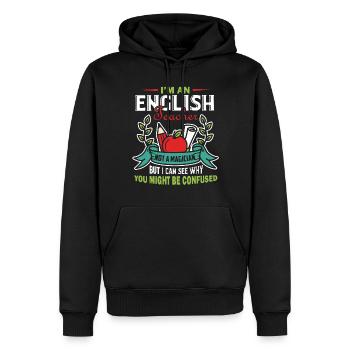 I'm An English Teacher Not A Magician - Men’s Premium Organic Hoodie - black - Front - Nico (187cm)