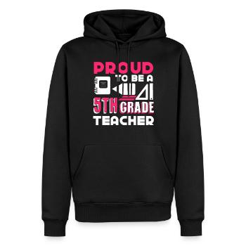 5th Grade Teacher Proud To Be A 5th Grade Teacher - Men’s Premium Organic Hoodie - black - Front - Nico (187cm)
