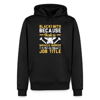 Forgeron parce que Badass Miracle Worker Titre du poste - Sweat à capuche Premium bio Homme - noir - Devant - Nico (187cm)