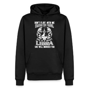 Libra My Girl Is A Crazy Libra - Men’s Premium Organic Hoodie - black - Front - Nico (187cm)