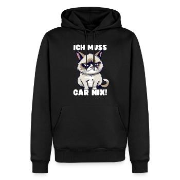 Lustige Grump Cat Ich Muss Gar Nix Sarkasmus Katze - Männer Premium Bio Hoodie - Schwarz - Vorne - Nico (187cm)