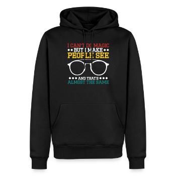 Optiker I Make People See Optometrie Augenarzt - Männer Premium Bio Hoodie - Schwarz - Vorne - Nico (187cm)