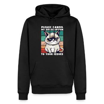 Grump Please Cancel My Subscription To Your Issues - Men’s Premium Organic Hoodie - black - Front - Nico (187cm)