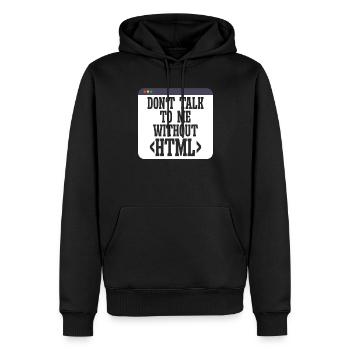 Softwareentwickler Don't Talk To Me Without HTML - Männer Premium Bio Hoodie - Schwarz - Vorne - Nico (187cm)