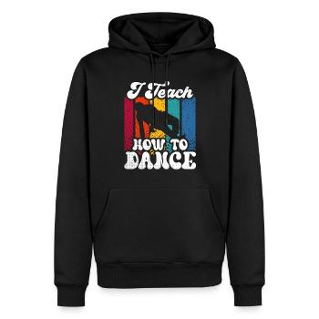 Ich Lehre Wie Man Tanzt Tanzlehrer Tanzschule - Männer Premium Bio Hoodie - Schwarz - Vorne - Nico (187cm)