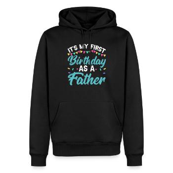 Es Ist Mein Erster Geburtstag Als Vater Papa Papi - Männer Premium Bio Hoodie - Schwarz - Vorne - Nico (187cm)