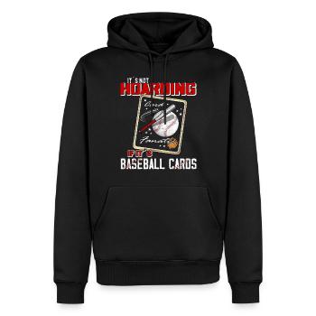 « Il n’accumule pas quand ce sont des cartes de baseball » - Sweat à capuche Premium bio Homme - noir - Devant - Nico (187cm)