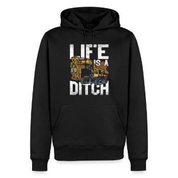 Excavator Driver Life Is A Ditch - Men’s Premium Organic Hoodie - black - Front - Nico (187cm)