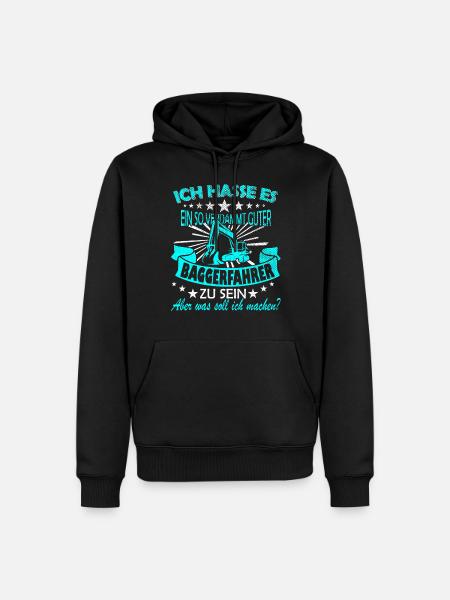 Baggerfahrer Spruch - Männer Premium Bio Hoodie - Schwarz
