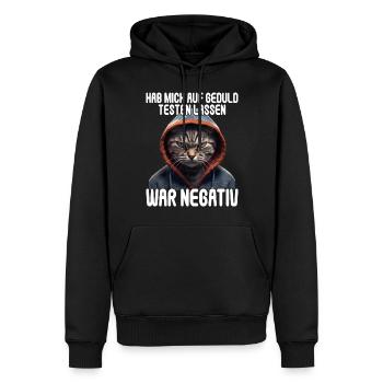 Hab mich auf Geduld testen lassen war bin negativ - Männer Premium Bio Hoodie - Schwarz - Vorne - Nico (187cm)