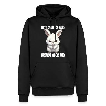 Nett Kann Ich Auch Bringt Aber Nix Kaninchen Hase - Männer Premium Bio Hoodie - Schwarz - Vorne - Nico (187cm)