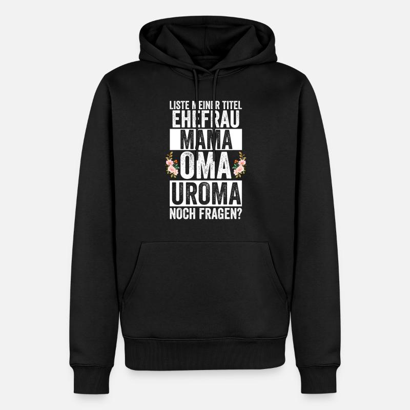 Mutter Mama Oma Uroma - Männer Premium Bio Hoodie - Schwarz