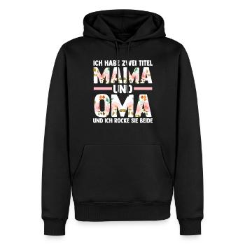 Ich Habe Zwei Titel Mama Und Oma - Männer Premium Bio Hoodie - Schwarz - Vorne - Nico (187cm)
