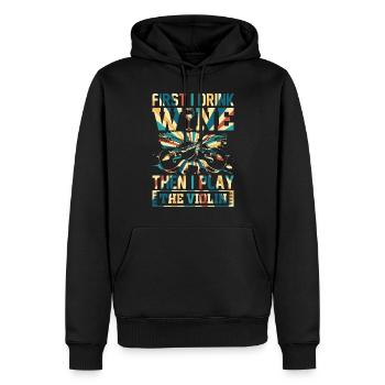 D’abord je bois du vin puis je joue du violon Violon M - Sweat à capuche Premium bio Homme - noir - Devant - Nico (187cm)