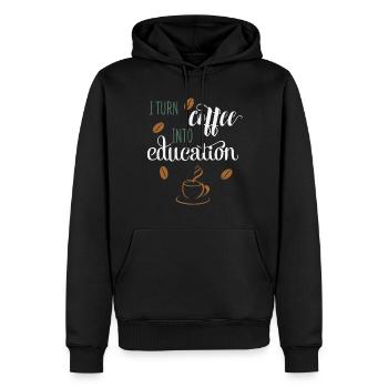 I Turn Coffee into Education Coffee Teacher School - Men’s Premium Organic Hoodie - black - Front - Nico (187cm)