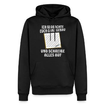 NOTIZBLOCK ICH BEOBACHTE EUCH GANZ GENAU - Männer Premium Bio Hoodie - Schwarz - Vorne - Nico (187cm)