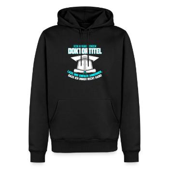 Doktor Abschluss PhD Geschenk Doktortitel - Männer Premium Bio Hoodie - Schwarz - Vorne - Nico (187cm)