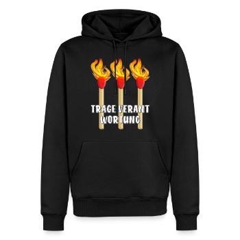 STREICHHOLZ TRAGE VERANTWORTUNG - Männer Premium Bio Hoodie - Schwarz - Vorne - Nico (187cm)