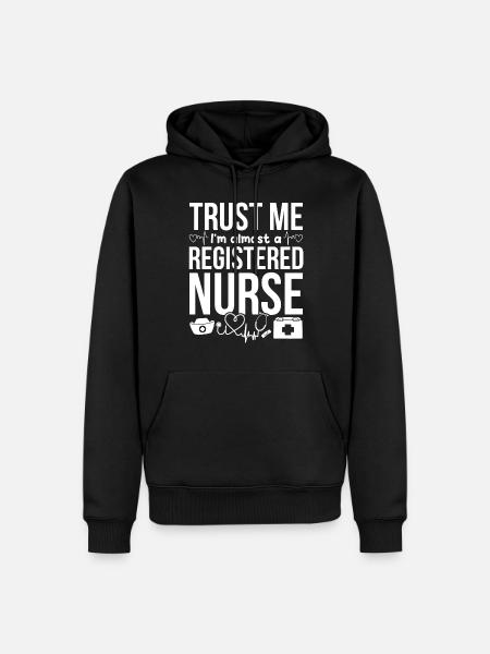 Nursing Students - Trust Me I'm Almost A Registere - Ekologisk premiumluvtröja herr - svart