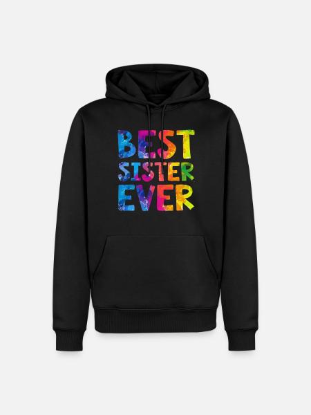 Best Sister Ever - Männer Premium Bio Hoodie - Schwarz