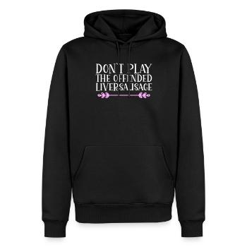 Don´t play the offended liversausage. Denglisch - Männer Premium Bio Hoodie - Schwarz - Vorne - Nico (187cm)