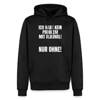 Problem ohne Alkohol - Lustiger Feierabend Spruch - Männer Premium Bio Hoodie - Schwarz - Vorne - Nico (187cm)