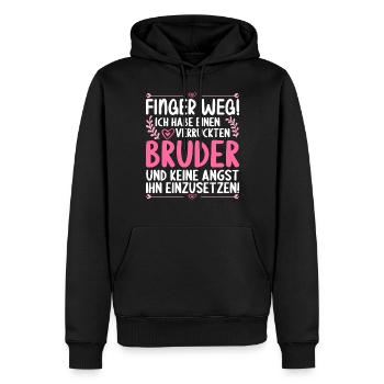Finger weg ich habe einen verrückten Bruder - Männer Premium Bio Hoodie - Schwarz - Vorne - Nico (187cm)