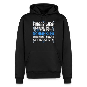 Finger weg ich habe eine verrückte Schwester - Männer Premium Bio Hoodie - Schwarz - Vorne - Nico (187cm)
