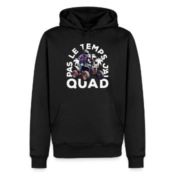 Pas Le Temps J'ai Quad - Sweat à capuche Premium bio Homme - noir - Devant - Nico (187cm)