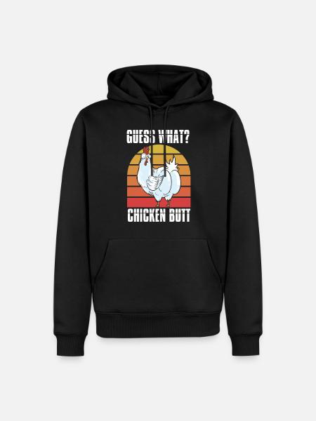Funny Guess What? Chicken Butt! - Men’s Premium Organic Hoodie - black