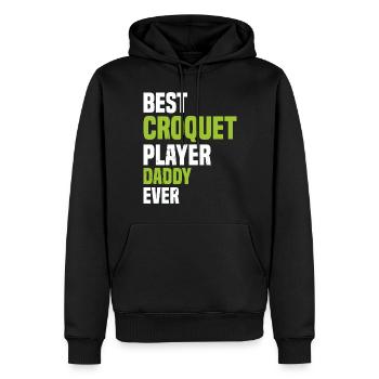 Best Croquet Player Daddy Ever - Croquet Dad - Männer Premium Bio Hoodie - Schwarz - Vorne - Nico (187cm)