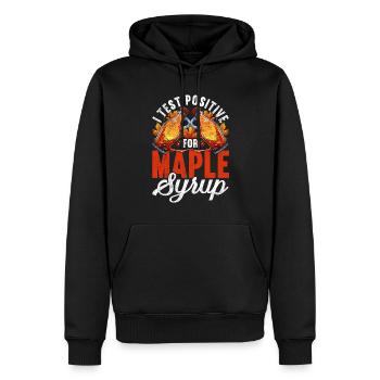 Ahornsirup I Test POsitive For Maple Syrup - Männer Premium Bio Hoodie - Schwarz - Vorne - Nico (187cm)