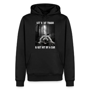 Lets eat Trash and get hit by a Car Waschbär - Männer Premium Bio Hoodie - Schwarz - Vorne - Nico (187cm)