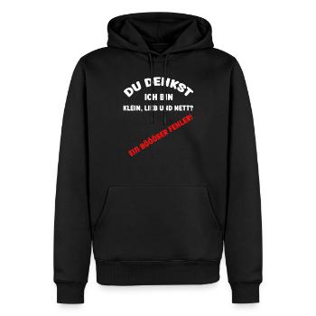 Du denkst ich bin klein lieb und nett Böser Fehler - Männer Premium Bio Hoodie - Schwarz - Vorne - Nico (187cm)