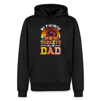 My Favorite Turkeys Call Me Dad Father's Day - Men’s Premium Organic Hoodie - black - Front - Nico (187cm)